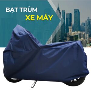 BẠT TRÙM XE MÁY CHỐNG MƯA NẮNG.